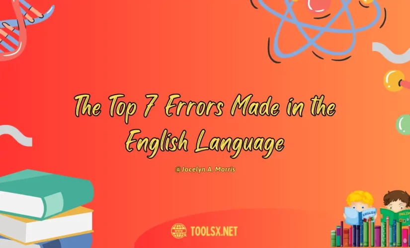 The Top 7 Errors Made In The English Language